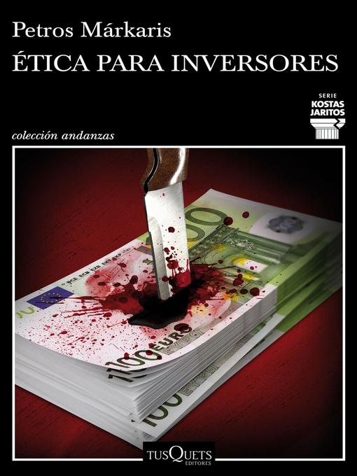 Title details for Ética para inversores by Petros Márkaris - Available